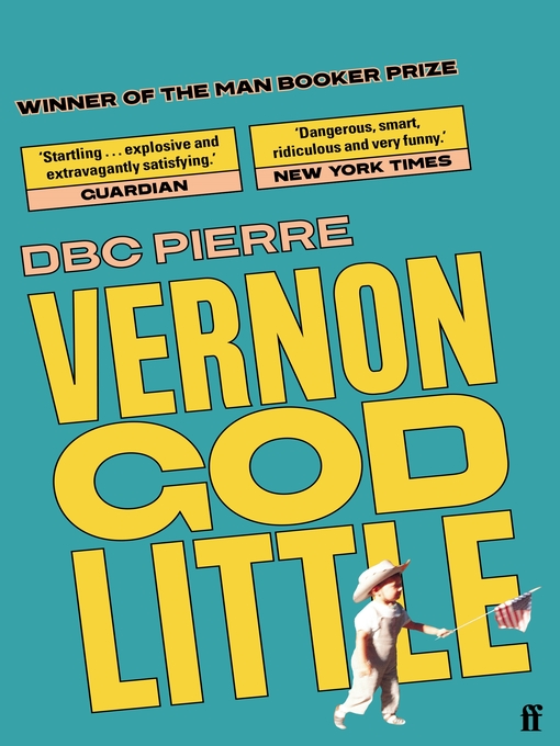 Title details for Vernon God Little by DBC Pierre - Wait list